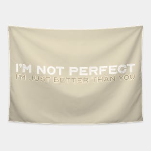 I'm Not Perfect Tapestry