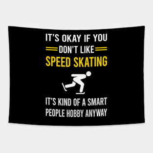 Smart People Hobby Speed Skating Skate Skater Tapestry