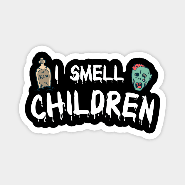 I Smell Children Magnet by Anassein.os