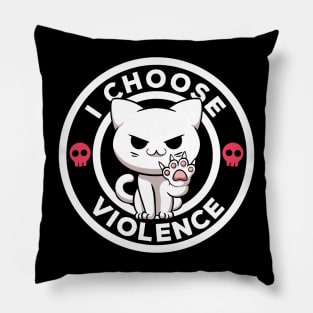 I Choose Violence Today Cat Irony And Sarcasm Funny Cat Pillow