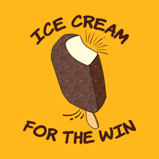 ice cream for the win T-Shirt