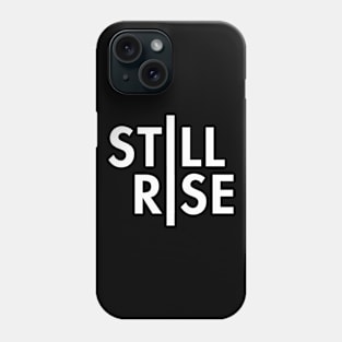Still I Rise Phone Case