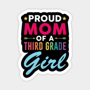 Proud Mom Of A Third grade Girl Back To School Magnet