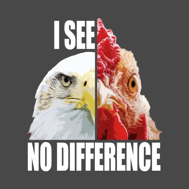 I See No Difference T Shirt for Vegans by monsieurfour