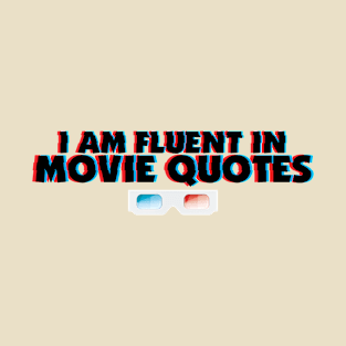 Movie Quotes 1 T-Shirt