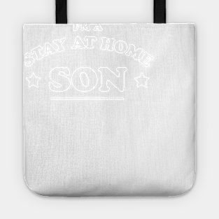 Stay At Home Son T-Shirt Tote