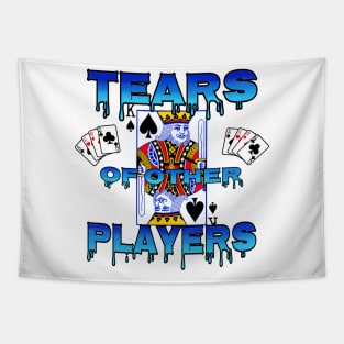 TEARS OF OTHER PLAYERS Tapestry