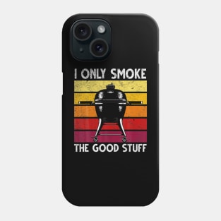 BBQ Smoker I Only Smoke He Good Stuff Steak Retro Vintage Phone Case