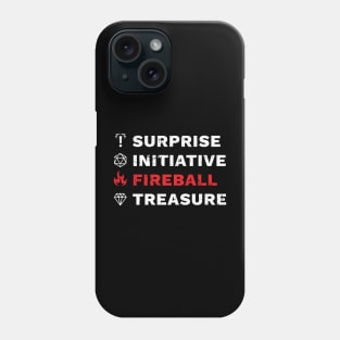 Surprise, Initiative, Fireball, Treasure DnD Phone Case