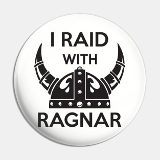 I raid with Ragnar Pin