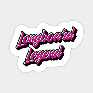 Longboard Legend Magnet