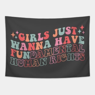 Girls Just Wanna Have Fundamental Human Rights Tapestry