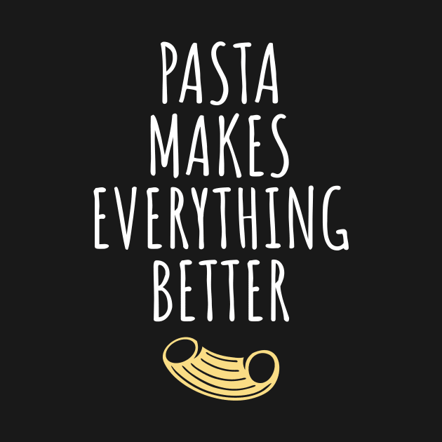 Pasta makes everything better by LunaMay