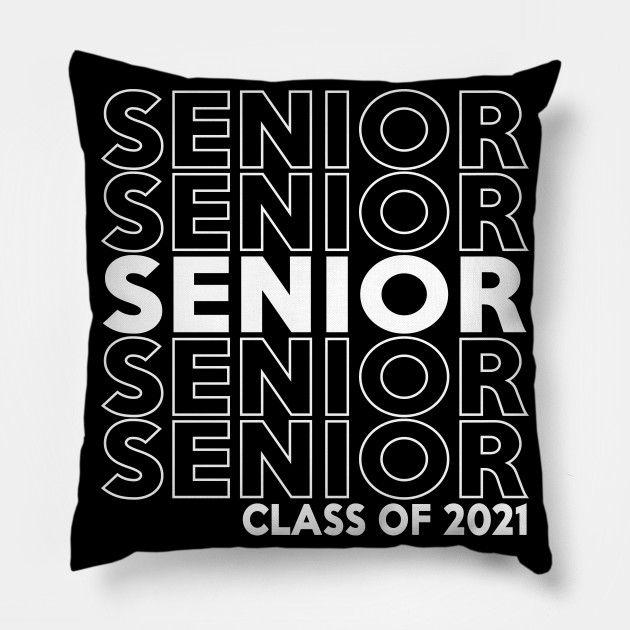 Senior Class Of 2021 Repeat Pattern Senior Class Of 2021 Pillow Teepublic
