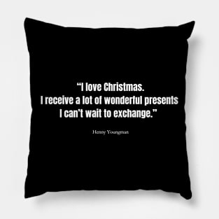 I love Christmas presents Pillow