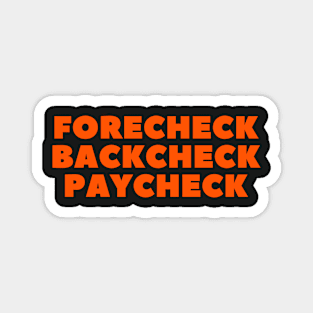 FORECHECK BACKCHECK PAYCHECK Magnet