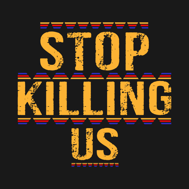 Stop Killing Us T-Shirt by Devasil