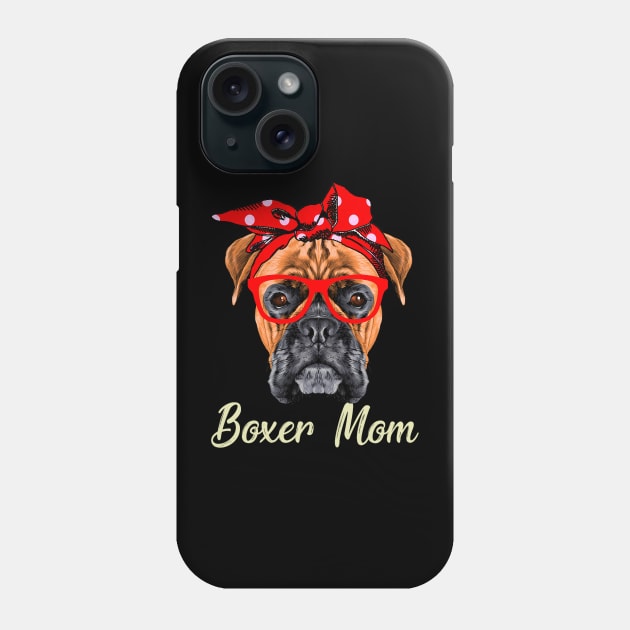 Boxer Mom Dogs Tee Mothers Day Dog Lovers Gifts For Women Phone Case by Mitsue Kersting