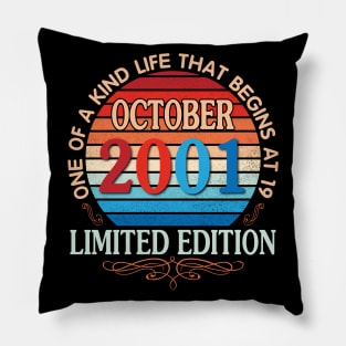 Happy Birthday To Me You October 2001 One Of A Kind Life That Begins At 19 Years Old Limited Edition Pillow