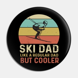 Ski Dad Like a Regular Dad But Cooler Pin