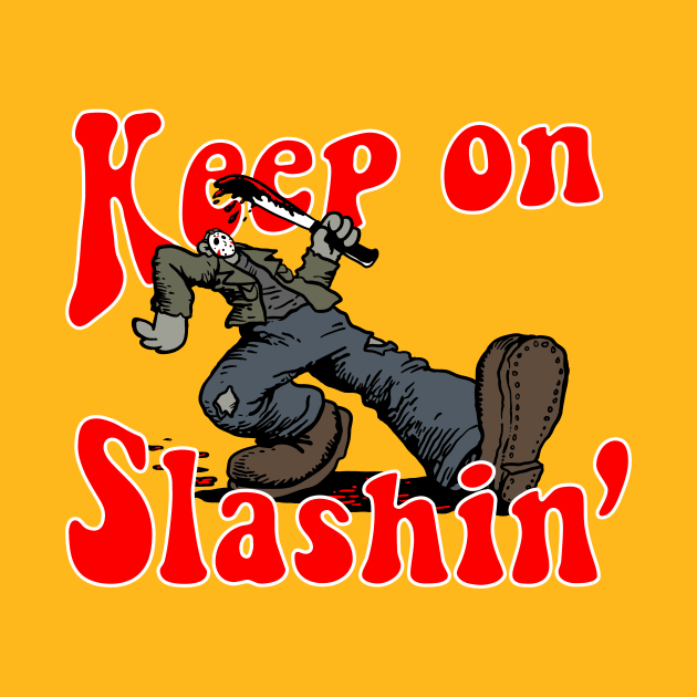 Keep on Slashin' by demonigote