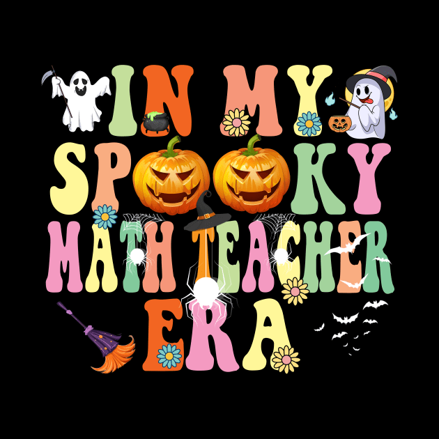 In my Spooky Math Teacher Era Funny Halloween by Spit in my face PODCAST