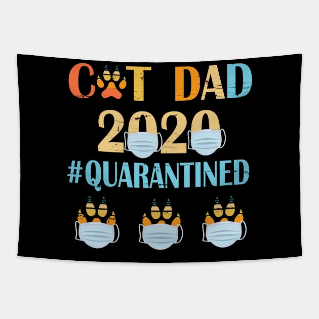 Cat Dad 2020 Quarantined Happy Father Parent Summer Independence July 4th Day Cat Daddy Tapestry by bakhanh123