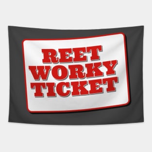 Reet Worky Ticket Tapestry