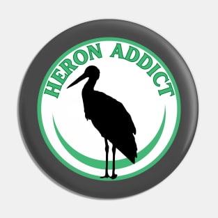 Heron Addict Pin