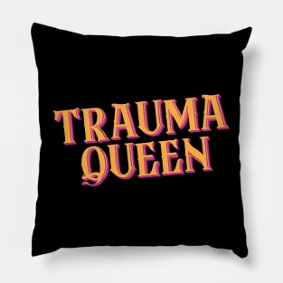 Trauma Queen - Retro style Pillow