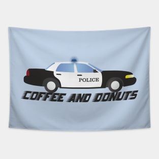 Police Car Patrol Officers Like Coffee and Donuts Tapestry