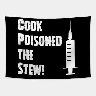 Cook Poisoned the Stew! Tapestry