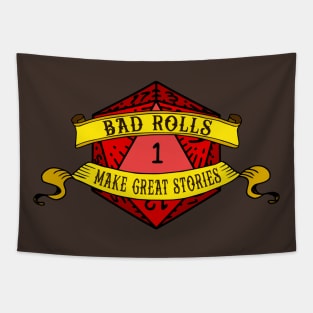 Bad Rolls Make Great Stories Tapestry