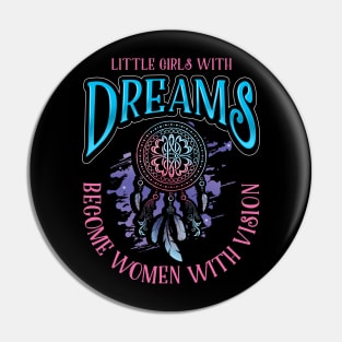 From Dreams to Vision Pin