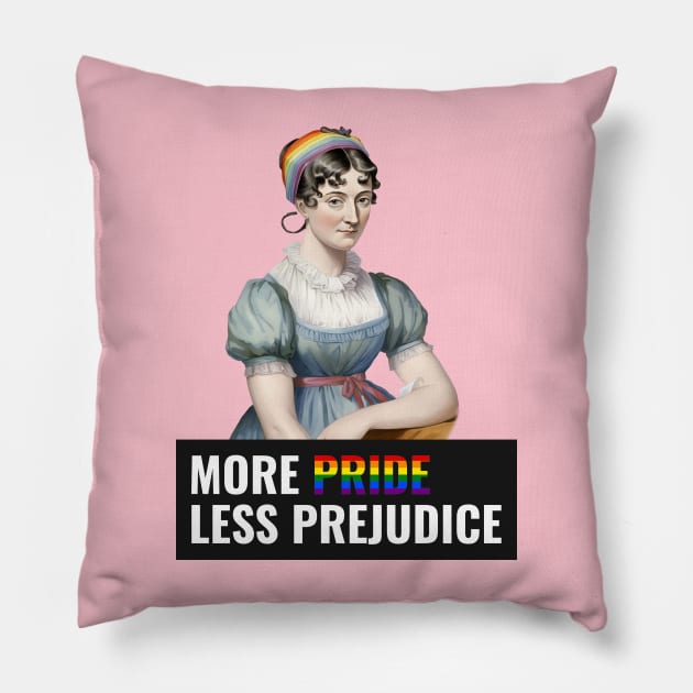 More pride less prejudice, Jane Austin pride, rainbow, LGBTQ Pillow by One Eyed Cat Design