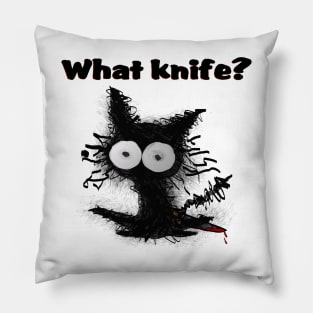 What knife? Pillow