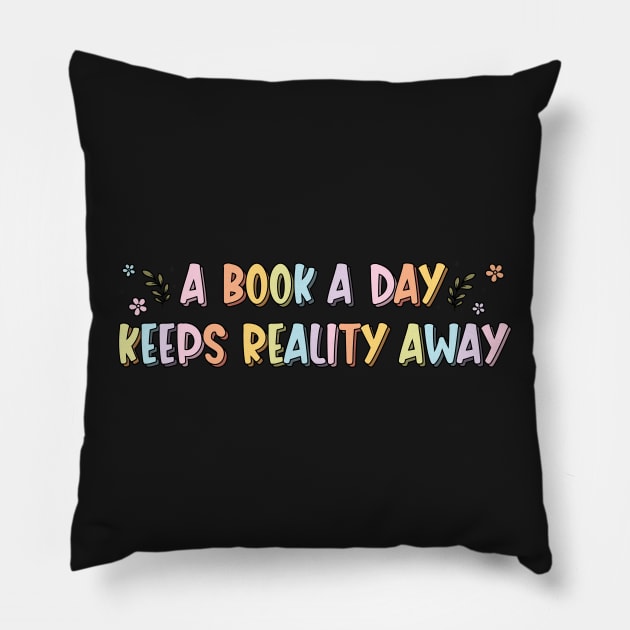 A Book A Day Keeps Reality Away Waterproof Sticker Book Lover Spicy Book Bookish Gift Book Stickers Gifts for Readers Book Gifts Reading Sticker Tumbler Stickers Pillow by SouQ-Art