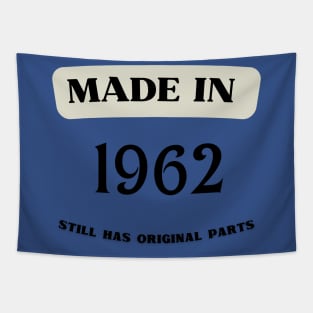 made in 1962 funny 60th birthday Tapestry