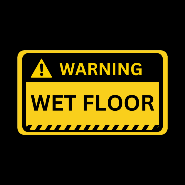 wet floor- yellow warning sign by NiksDesign