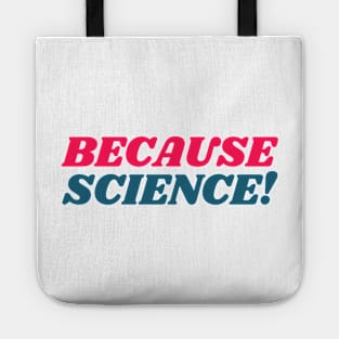 Because Science! Tote