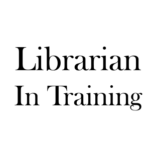 Librarian In Training T-Shirt