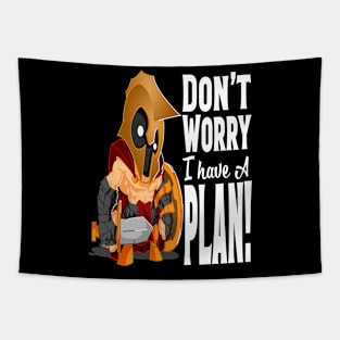 Don't Worry I Have A Plan RPG Gamer Tapestry