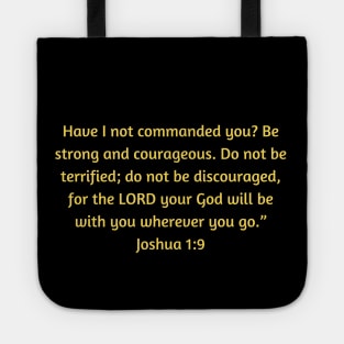 Bible Verse Joshua 1:9 Tote