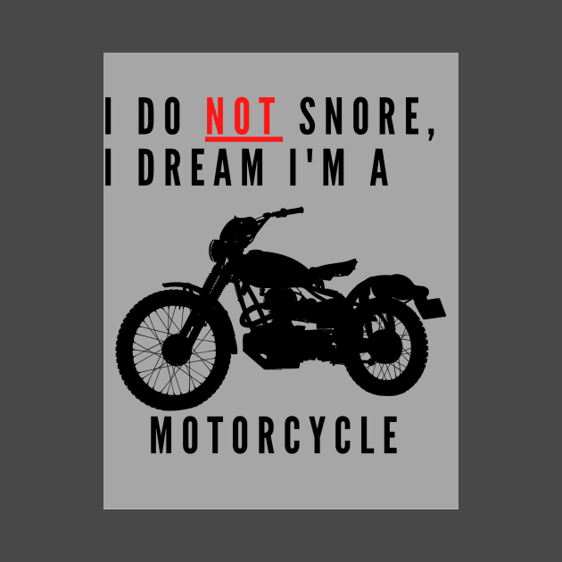 Motorcycle dreams by Doodle.Bug.Tees