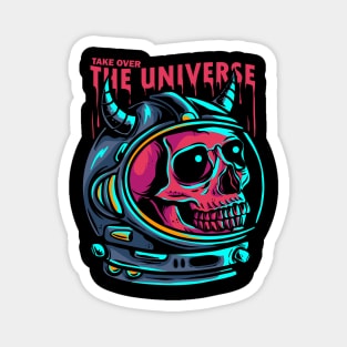 Take over the universe Magnet
