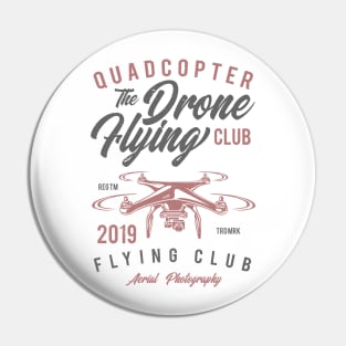 Quadcopter Drone Flying Club Pin