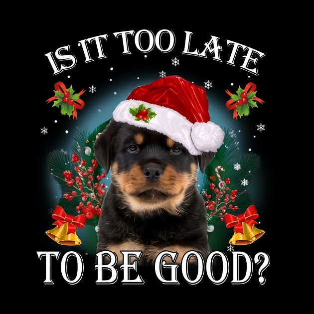 Santa Rottweiler Christmas Is It Too Late To Be Good by Centorinoruben.Butterfly