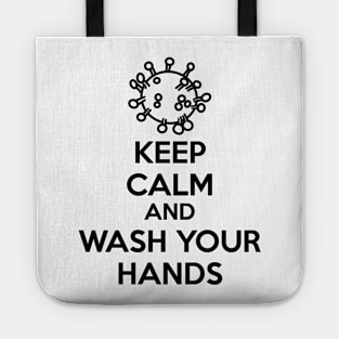 Keep Calm and Wash Your Hands (black text) Tote