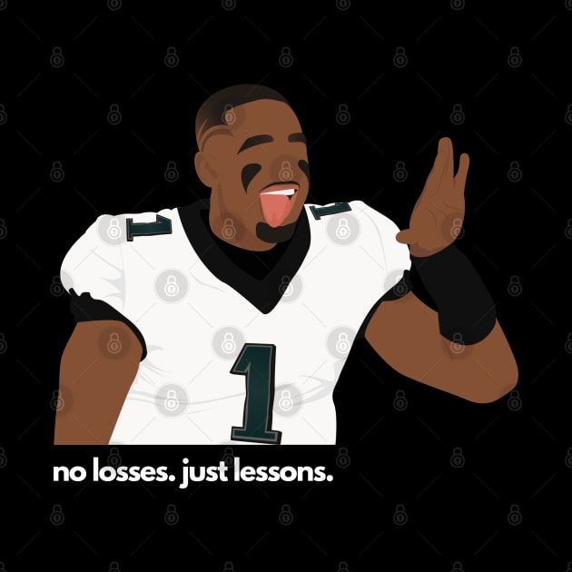 No Losses. Just Lesson. Jalen Hurts - Philadelphia Eagles by SportCulture