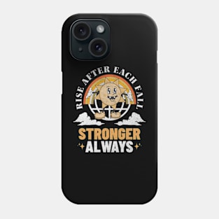 Stay strong motivation Phone Case